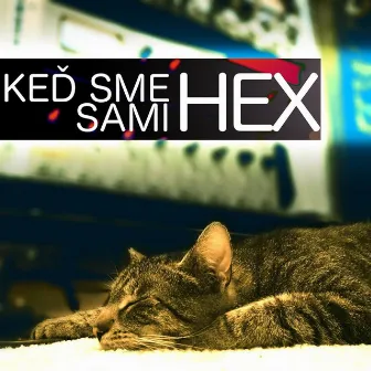 Keď Sme Sami by Hex