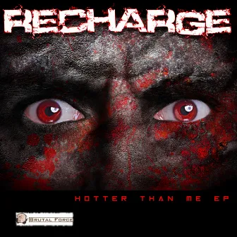 Hotter Than Me EP by Recharge