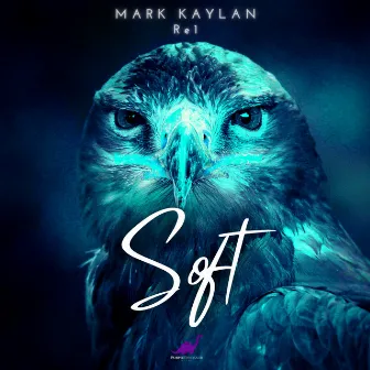 Soft by Mark Kaylan