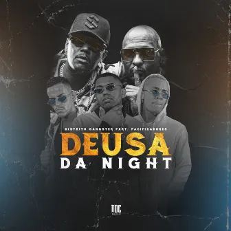 Deusa da Night by Distrito Gangster