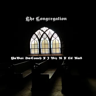 The Congregation by YaBoi DaCoach