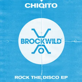 Rock The Disco by Chiqito