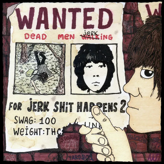 JERK SHIT HAPPENS 2