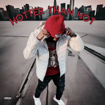 Hotter Than Hot by Mulaa Mond