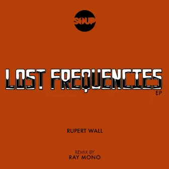 Lost Frequencies EP by Rupert Wall