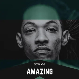 Amazing by Sky Blaqq