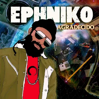 Agradecido by Ephniko