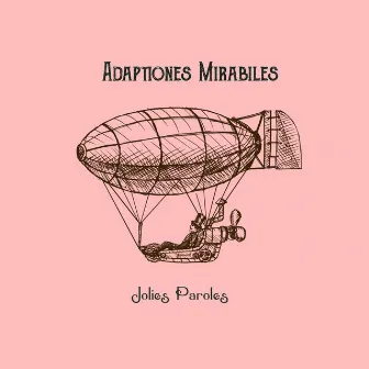 Jolies Paroles by Adaptationes Mirabiles