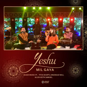 Yeshu Mil Gaya by Jaago Music