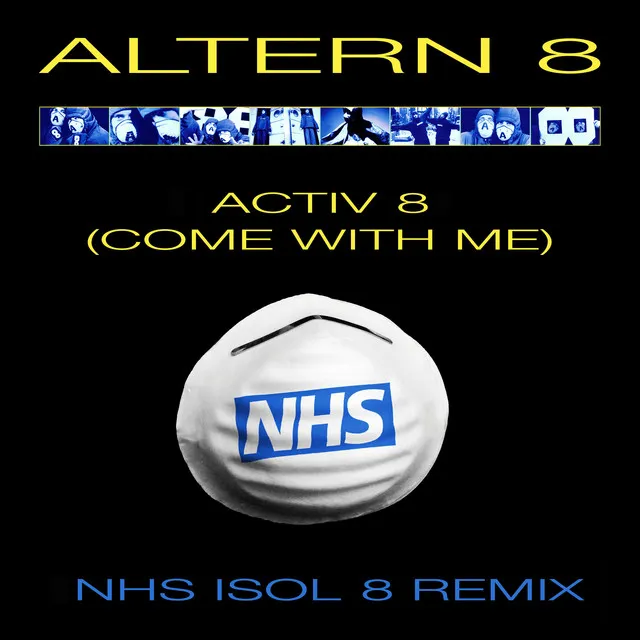 Activ 8 (Come With Me) [NHS Isol 8 Remix - Edit]