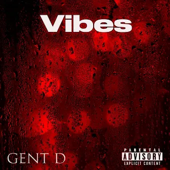 Vibes by Gent D