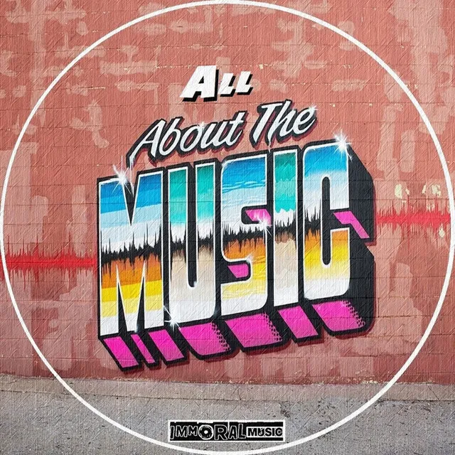 All About The Music - Original Mix