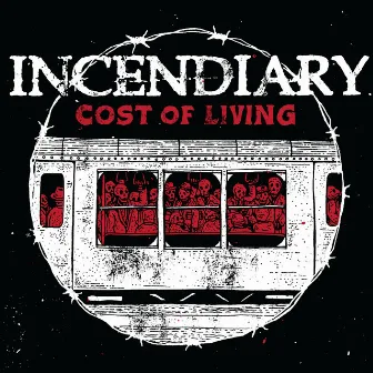 Cost of Living by Incendiary