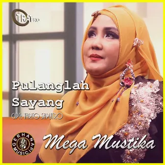 Pulanglah Sayang by Mega Mustika