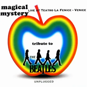 Tribute To the Beatles by Magical Mystery