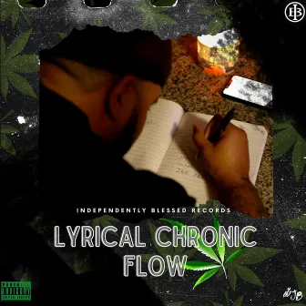 Lyrical Chronic Flow by ibJB