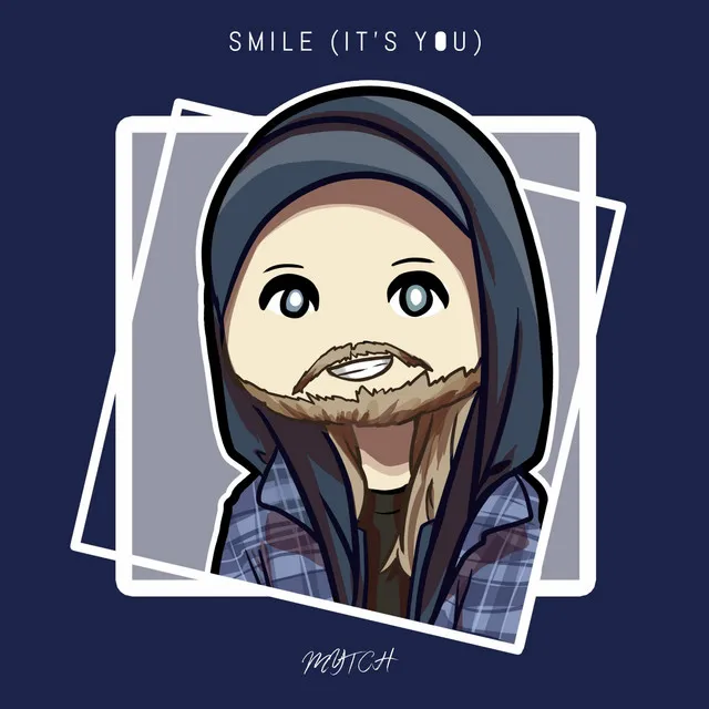 Smile (It's You)