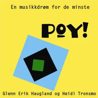 Poy! by Glenn Erik Haugland