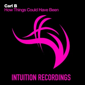 How Things Could Have Been by Carl B