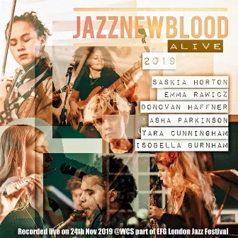 Jazznewbloodalive2019 (Live on 24th Nov 2019 at WCS/Efg London Jazz Festival) by Tara Cunningham