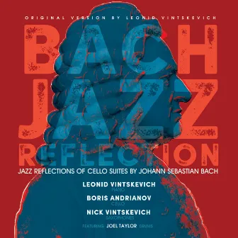 Bach Jazz Reflection by Boris Andrianov