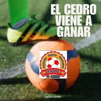 El Cedro Viene a Ganar by Enyer Adams