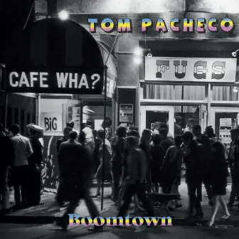 Boomtown by Tom Pacheco