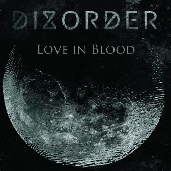 Love in Blood by Dizorder