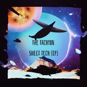 Sweet Tech (Ep) by The Tachyon