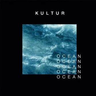 Ocean by Kultur