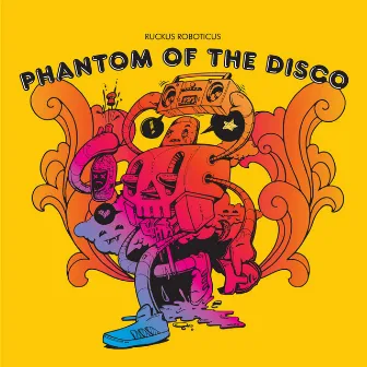 Phantom of the Disco by Ruckus Roboticus