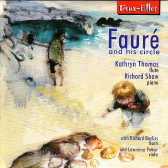 Fauré and His Circle by Lawrence Power