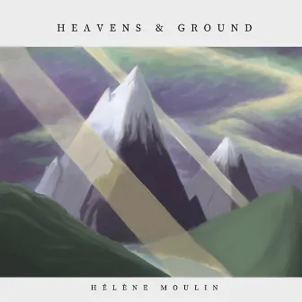 Heavens & ground by Hélène Moulin