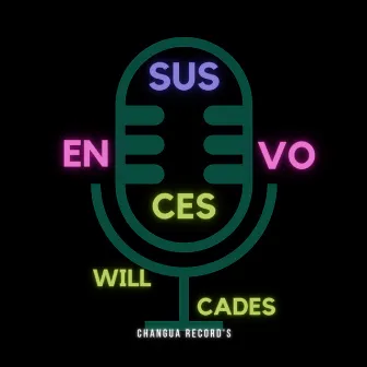 En Sus Voces by Will Cades