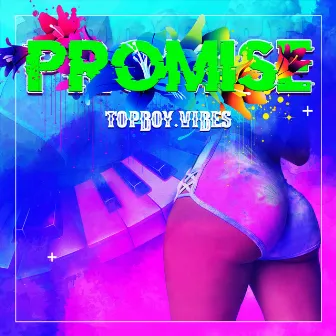 Promise by TopBoy.Vibes