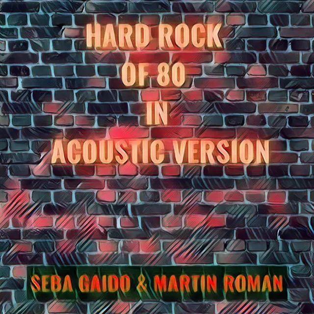 Hard Rock of 80´ in Acoustic Version