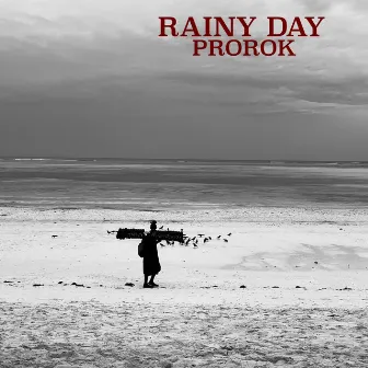 Prorok by Rainy Day