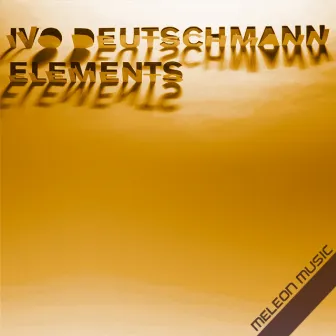 Elements by Ivo Deutschmann