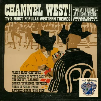 Channel West! by Johnny Gregory