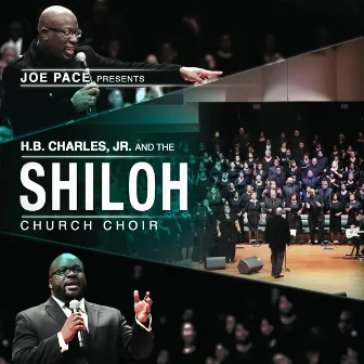 Joe Pace Presents: H.B. Charles Jr. and the Shiloh Church Choir (Live) by Joe Pace