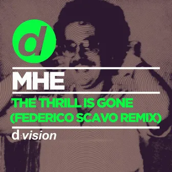 The Thrill is Gone (Federico Scavo Remix) by MHE