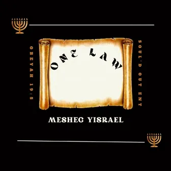 One Law by Meshec Yisrael