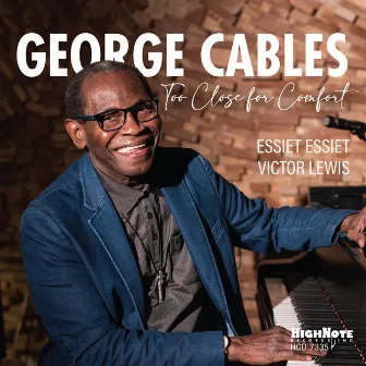 Too Close for Comfort by George Cables