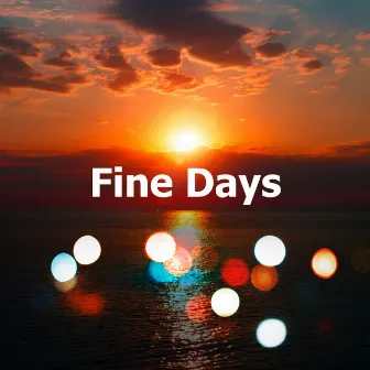 Fine Days by Jazz Morning Playlist