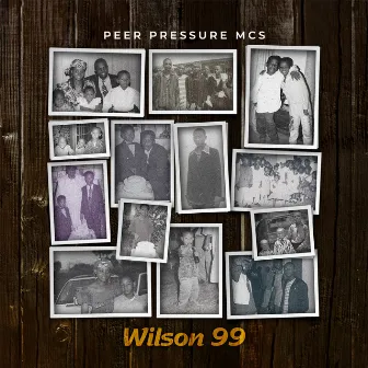 Wilson 99 by Peer Pressure Mcs