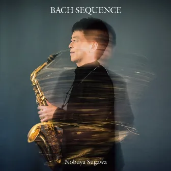 Bach Sequence by Nobuya Sugawa