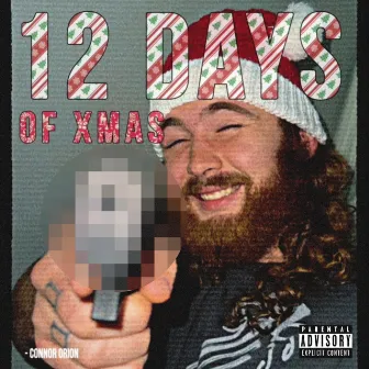 12 Days Of Xmas by Connor Orion