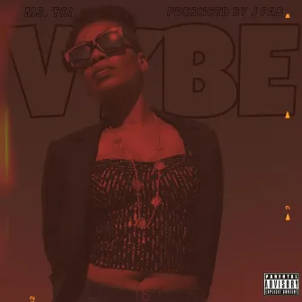 Vybe by Ms. Toi