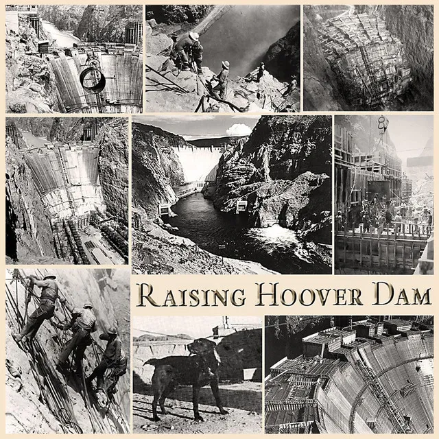 Raising Hoover Dam