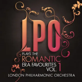 LPO plays the Romantic Era Favourites Vol. 1 by Finghin Collins